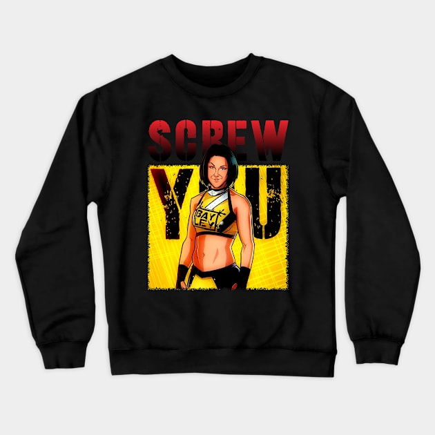 Screw You Of Bayley Crewneck Sweatshirt by cindo.cindoan